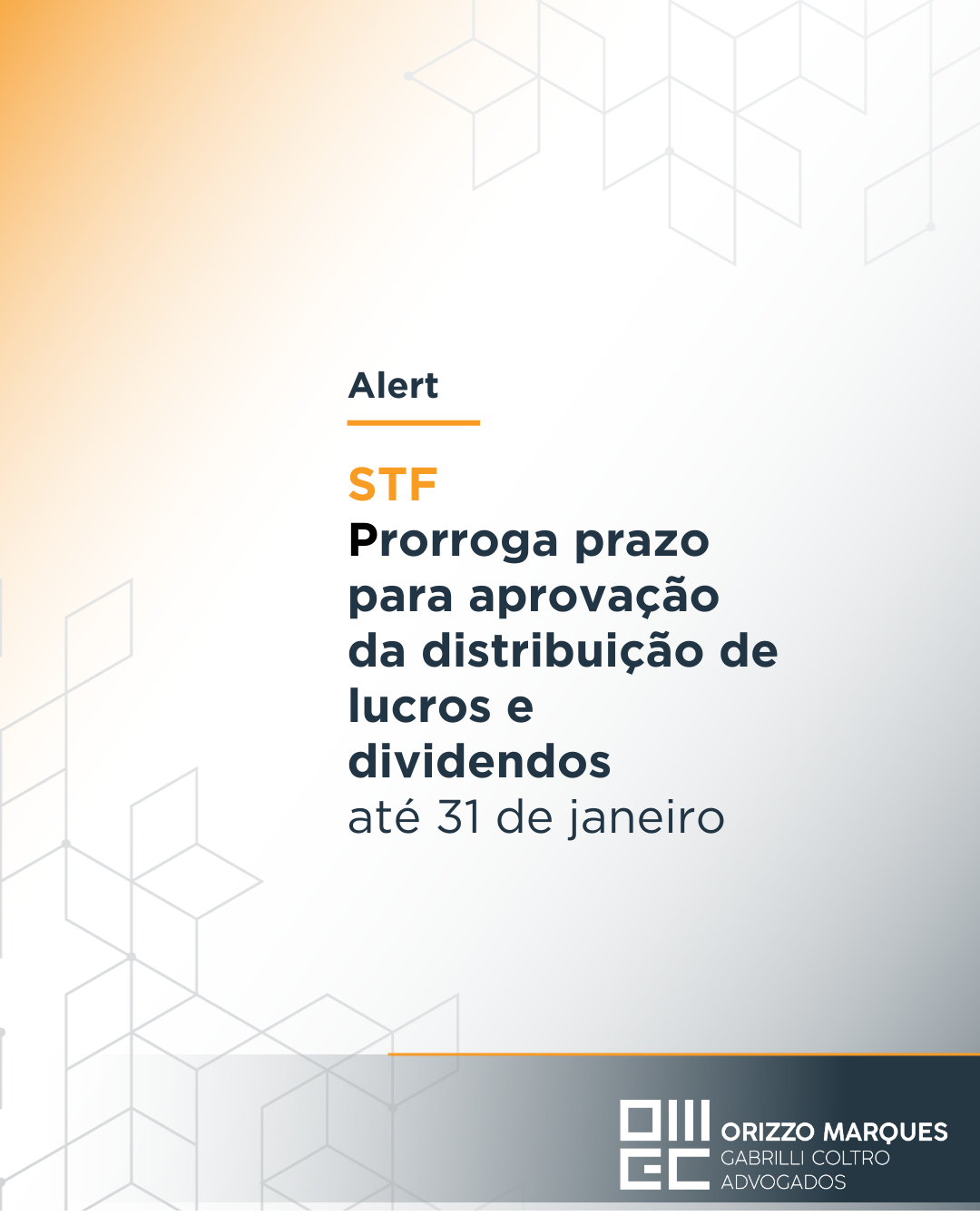 STF Prorroga prazo para aprovação da distribuição de lucros e dividendos até 31 de janeiro