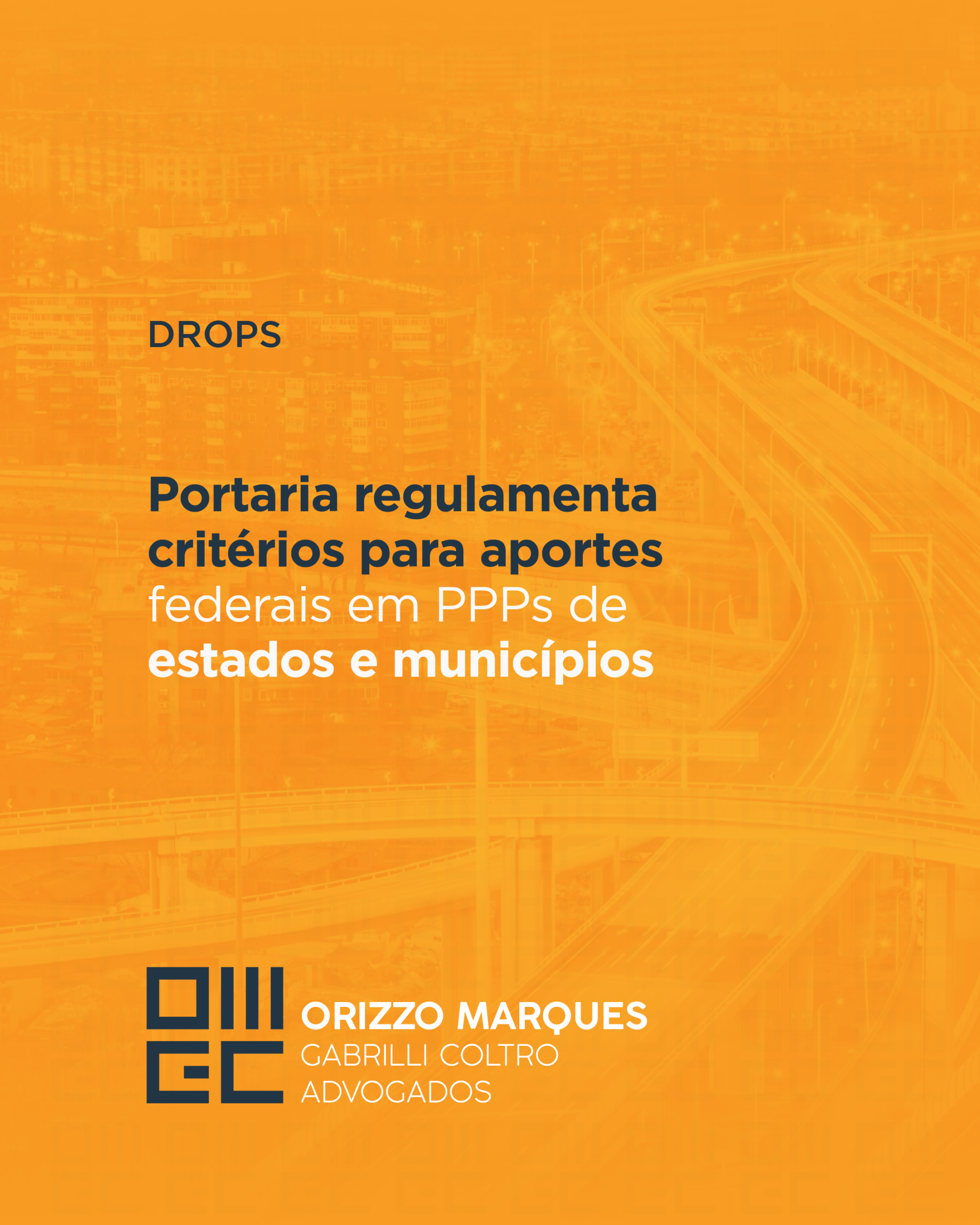 Portaria regulamenta critérios para aportes federais em PPPs de estados e municípios