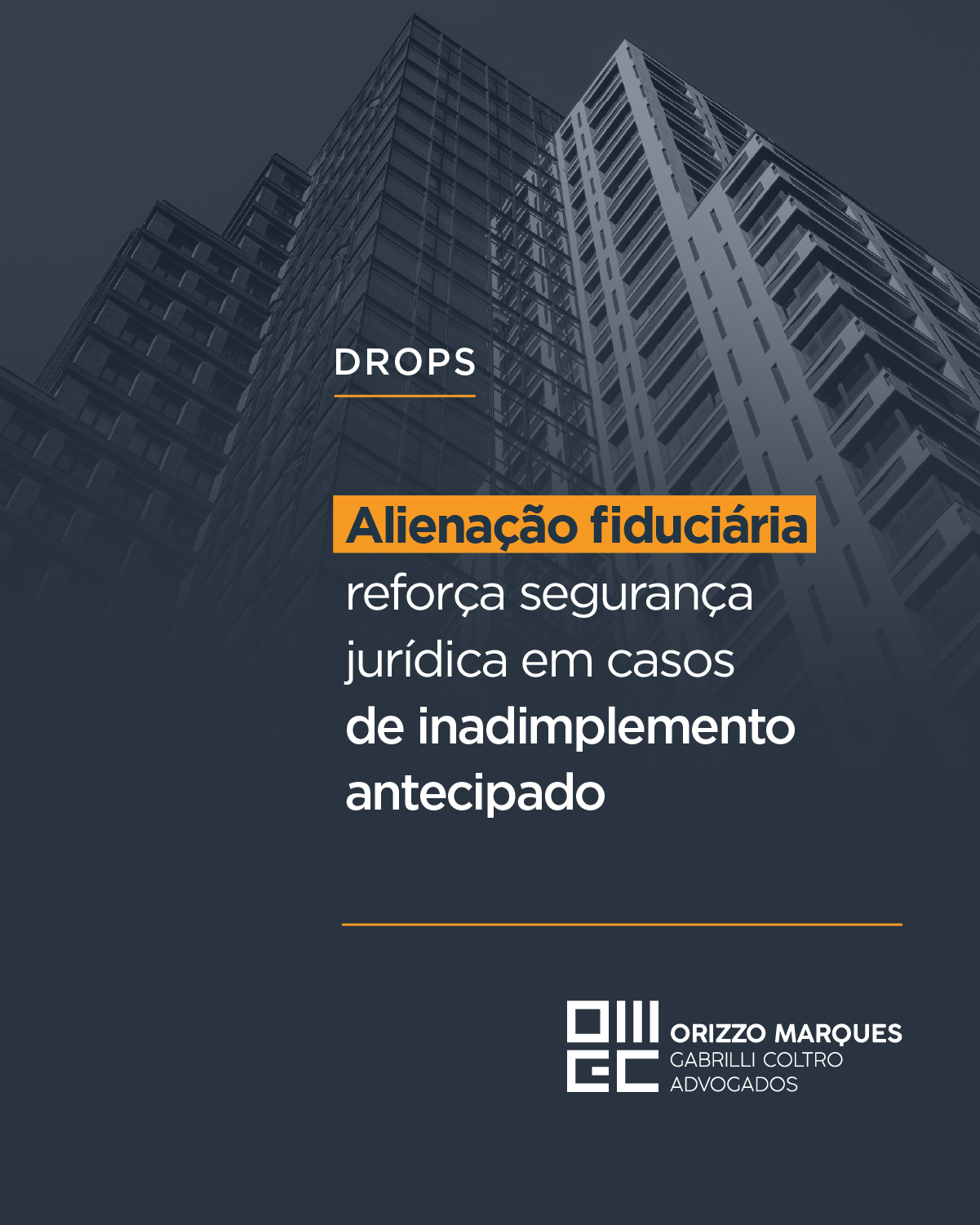 Alienação fiduciária reforça segurança jurídica em casos de inadimplemento antecipado