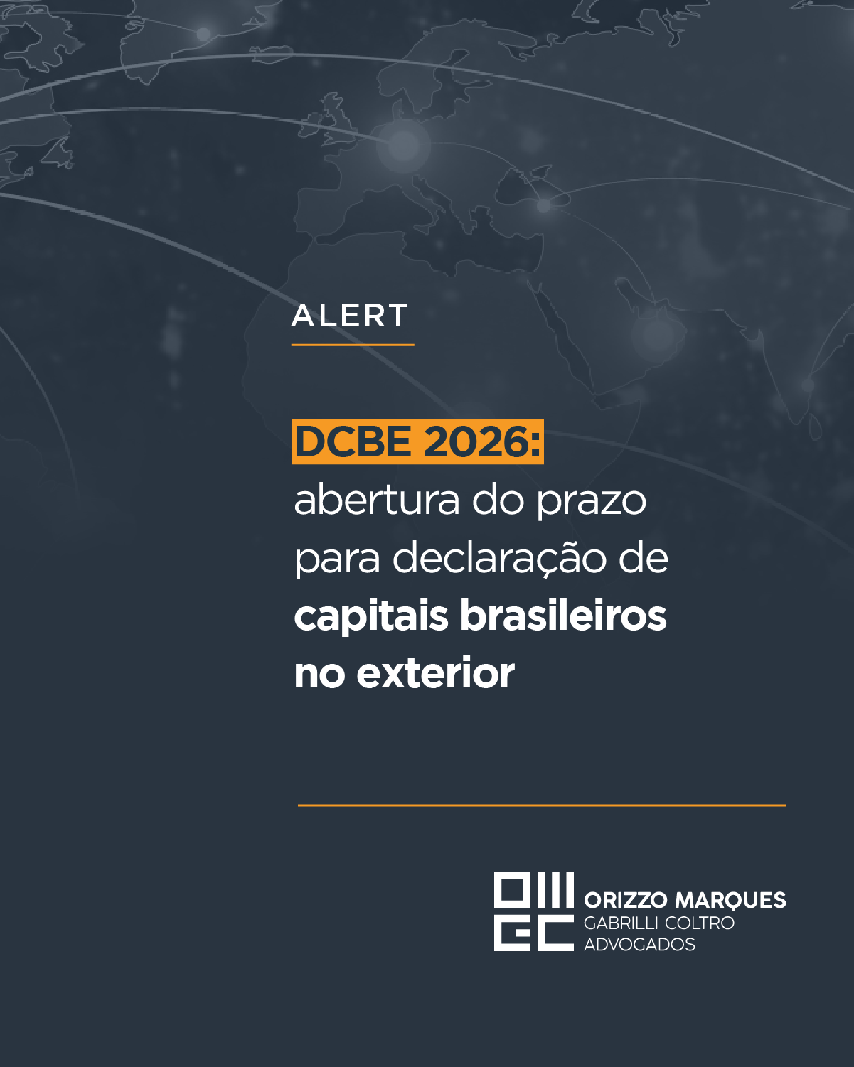 DCBE 2026: abertura do prazo para declaração de capitais brasileiros no exterior
