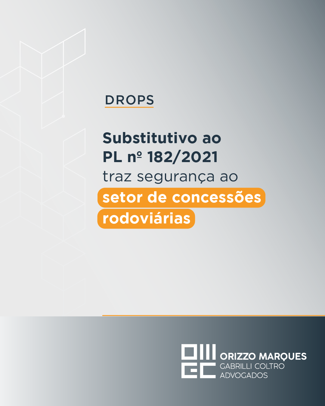 Substitutivo ao PL nº 182/2021 traz segurança ao setor de concessões rodoviárias