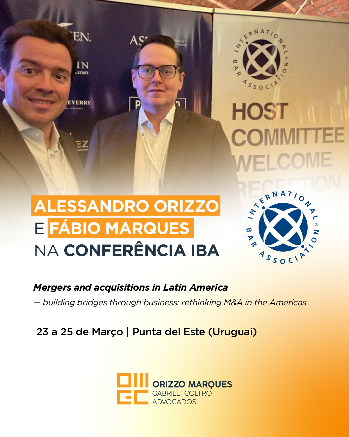 Alessandro Orizzo e Fábio Marques na Conferência IBA | Mergers and acquisitions in Latin America — building bridges through business: rethinking M&A in the Americas