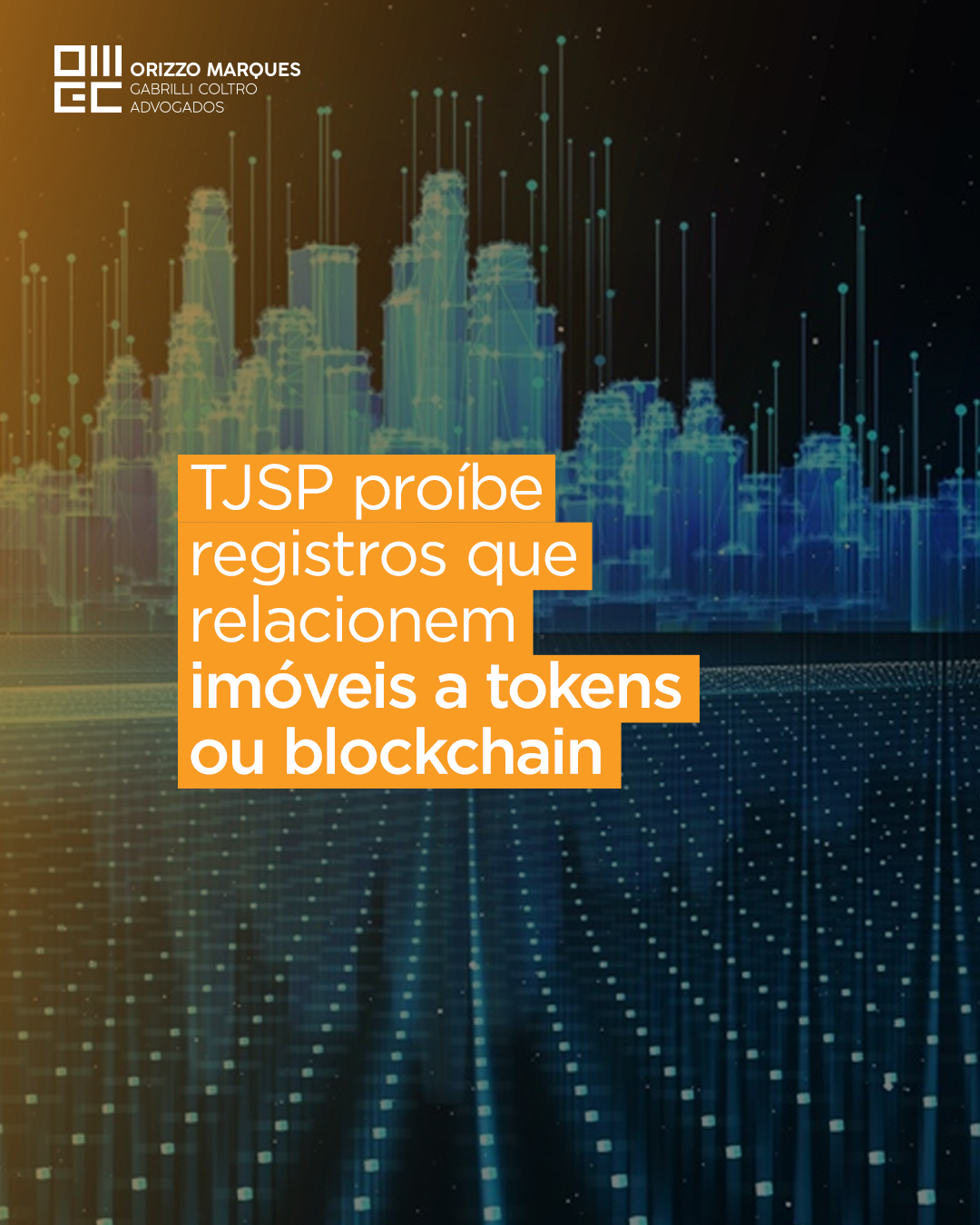 TJSP proíbe registros que relacionem imóveis a tokens ou blockchain