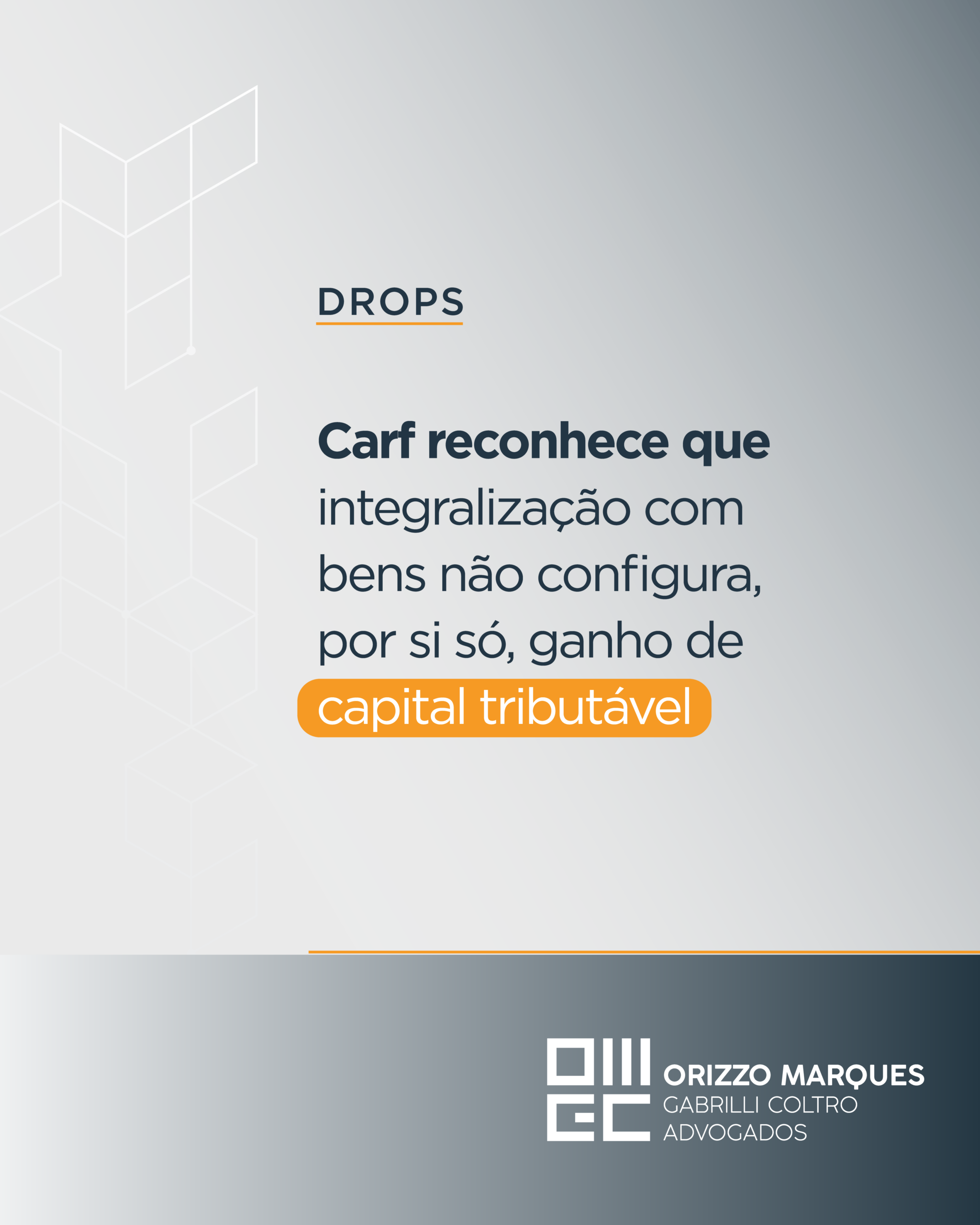 Carf reconhece que integralização com bens não configura, por si só, ganho de capital tributável